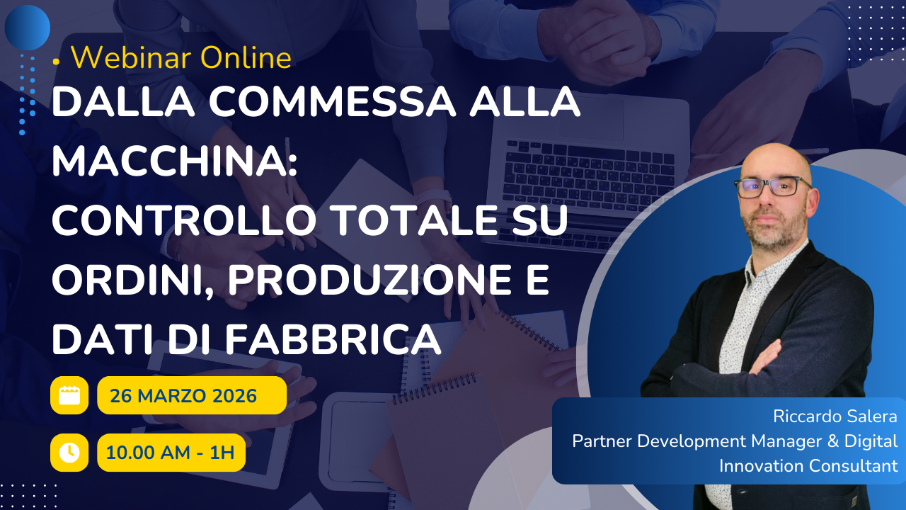 Dalla commessa alla macchina: controllo totale su ordini, produzione e dati di fabbrica